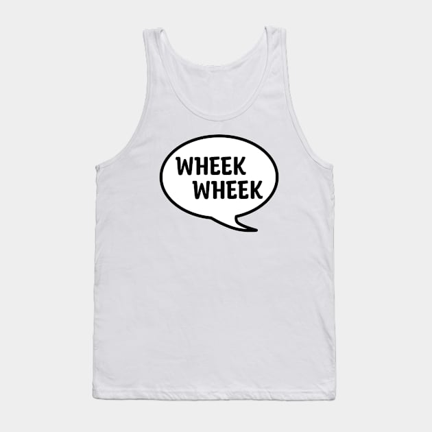 WHEEK WHEEK Tank Top by DeguArts